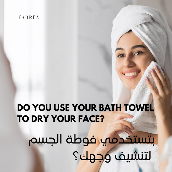 Can you use the same towel for your face and body?